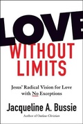Cover: Love Without Limits - Fortress Press,U.S.