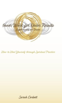 Enlarge image Cover: Inner Work for Outer Results - Balboa Press