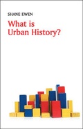 Cover: What is Urban History? - Wiley-Scrivener