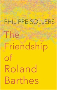 Enlarge image Cover: The Friendship of Roland Barthes - Wiley