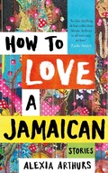 Cover: How to Love a Jamaican - Picador