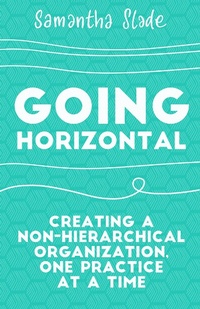 Enlarge image Cover: Going Horizontal - Berrett-Koehler Publishers