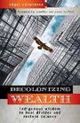 Cover: Decolonizing Wealth - Berrett-Koehler Publishers