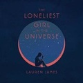Cover: The Loneliest Girl in the Universe Lib/E - HarperCollins