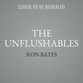 Cover: The Unflushables Lib/E - Hachette Book Group