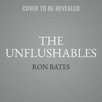 Enlarge image Cover: The Unflushables Lib/E - Hachette Book Group
