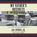 Cover: My Father's Business Lib/E - Hachette Book Group