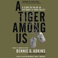 Cover: A Tiger Among Us Lib/E - Hachette Book Group
