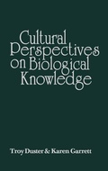 Cover: Cultural Perspectives on Biological Knowledge - Praeger Publishers Inc
