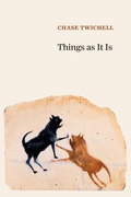 Cover: Things as It Is - Copper Canyon Press,U.S.