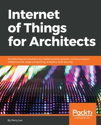Abbildung von: Internet of Things for Architects - De Gruyter