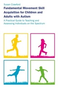 Bild: Fundamental Movement Skill Acquisition for Children and Adults with Autism - Jessica Kingsley Publishers