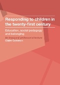 Cover: Responding to children in the twenty-first century - Institute of Education Press