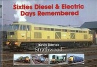 Abbildung von: Sixties Diesel & Electric Days Remembered - Strathwood Ltd