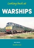 Cover: Looking back at Warships - Strathwood Ltd