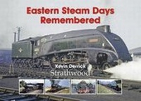 Abbildung von: Eastern Steam Days Remembered - Strathwood Ltd