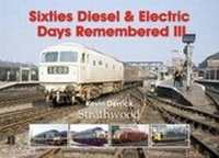 Abbildung von: Sixties Diesel & Electric Days Remembered III - Strathwood Ltd
