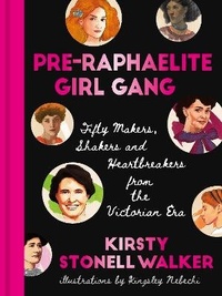 Enlarge image Cover: Pre-Raphaelite Girl Gang - Unicorn Publishing Group