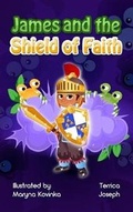 Cover: James and the Shield of Faith - Fruit Springs LLC