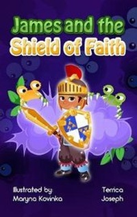 Enlarge image Cover: James and the Shield of Faith - Fruit Springs LLC