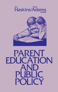 Cover: Parent Education and Public Policy - Praeger Publishers Inc