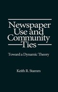 Abbildung von: Newspaper Use and Community Ties - Praeger Publishers Inc