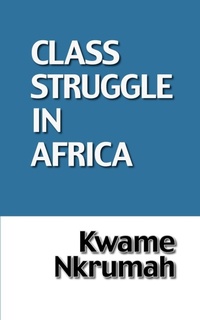 Abbildung von: Class Struggle in Africa - Panaf Books