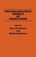 Cover: Psycholinguistic Models of Production - Praeger Publishers Inc