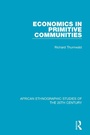 Cover: Economics in Primitive Communities - Routledge