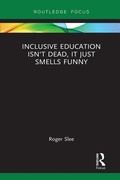 Cover: Inclusive Education isn't Dead, it Just Smells Funny - Routledge