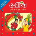 Cover: Caillou: Chinese New Year - Caillou
