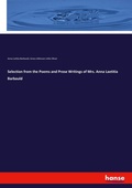 Cover: Selection from the Poems and Prose Writings of Mrs. Anna Laetitia Barbauld - Hansebooks