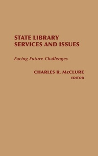 Enlarge image Cover: State Library Services and Issues - Praeger Publishers Inc