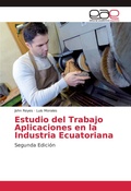 Cover: Estudio del Trabajo Aplicaciones en la Industria Ecuatoriana - Editorial Academica Espanola