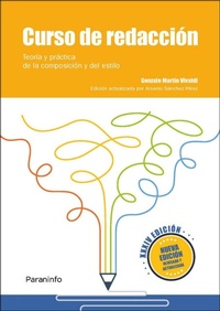Abbildung von: Curso de redacción : teoría y práctica de la composición y del estilo - Ediciones Paraninfo, S.A