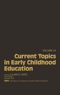 Cover: Current Topics in Early Childhood Education, Volume 7 - Praeger Publishers Inc