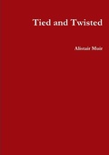 Cover: Tied and Twisted - Lulu.com