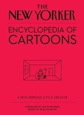 Cover: The New Yorker Encyclopedia of Cartoons - Black Dog & Leventhal Publishers Inc