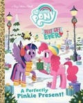 Cover: My Little Pony Best Gift Ever: A Perfectly Pinkie Present (My Little Pony) - Tarcherperigee