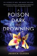 Cover: A Poison Dark and Drowning (Kingdom on Fire, Book Two) - Ember