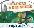 Cover: Builders and Breakers - Candlewick Press,U.S.