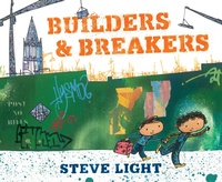 Enlarge image Cover: Builders and Breakers - Candlewick Press,U.S.