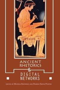 Abbildung von: Ancient Rhetorics and Digital Networks - University of Alabama Press