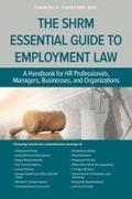 Cover: The SHRM Essential Guide to Employment Law - Society for Human Resource Management