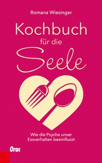 Abbildung von: Kochbuch für die Seele - Orac