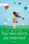 Cover: Das Herz kennt die Wahrheit - CORA Verlag