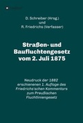 Cover: Stra&szlig;en- und Baufluchtengesetz vom 2. Juli 1875 - tredition