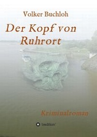Enlarge image Cover: Der Kopf von Ruhrort - tredition