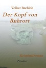 Cover: Der Kopf von Ruhrort - tredition