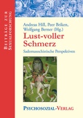 Cover: Lust-voller Schmerz - Psychosozial-Verlag